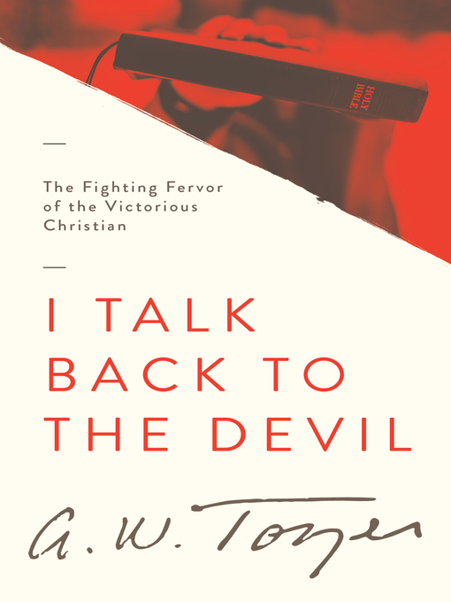 Title details for I Talk Back to the Devil by A W Tozer - Available